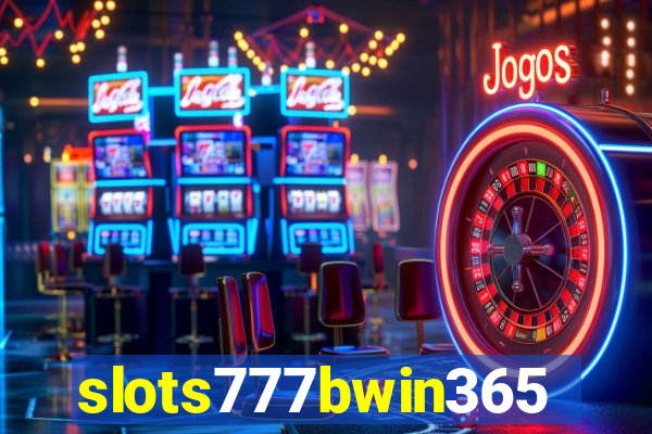 slots777bwin365