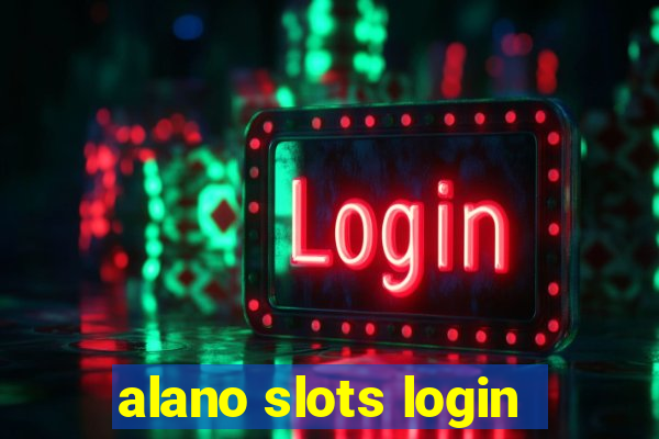 alano slots login