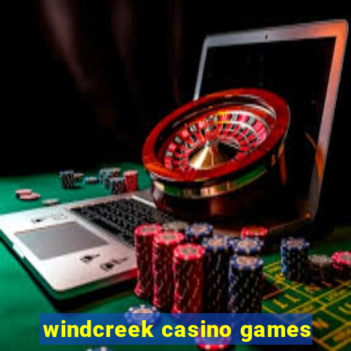 windcreek casino games