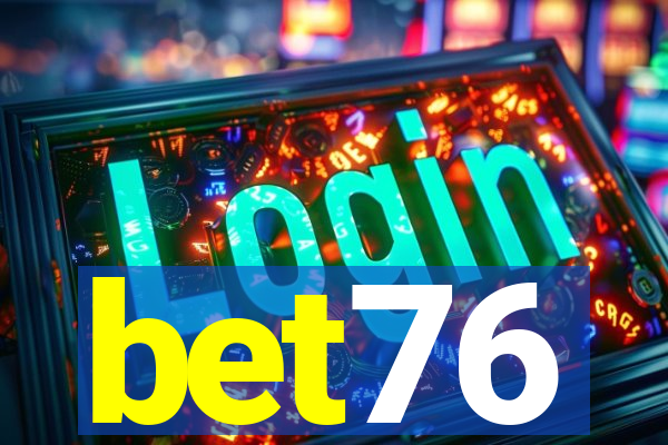 bet76