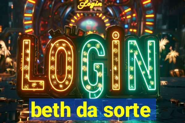 beth da sorte