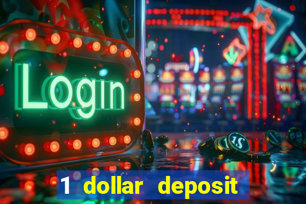 1 dollar deposit casino usa