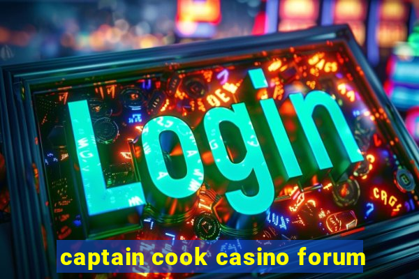 captain cook casino forum