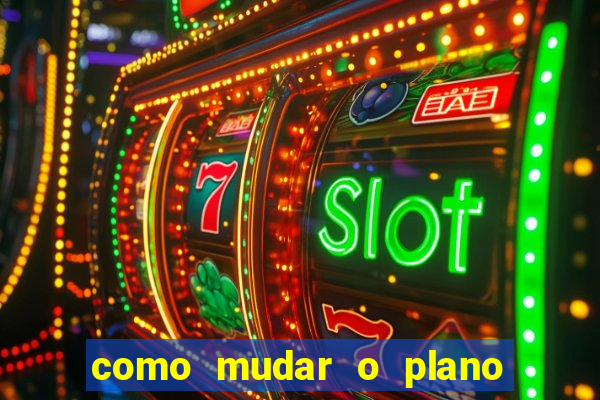 como mudar o plano tim beta mensal para semanal