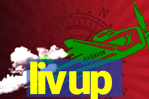 livup