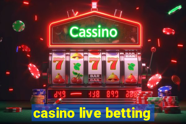 casino live betting