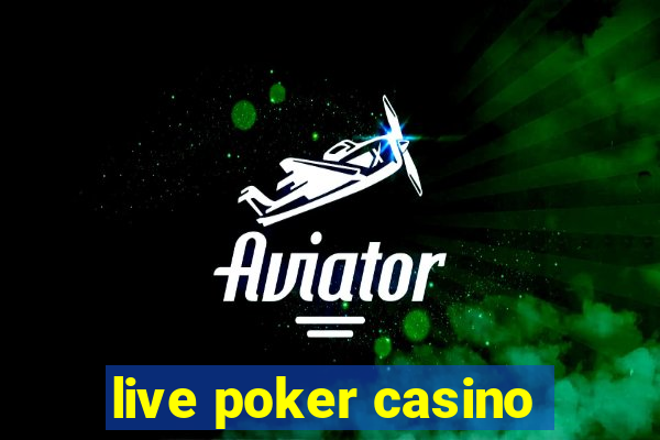 live poker casino