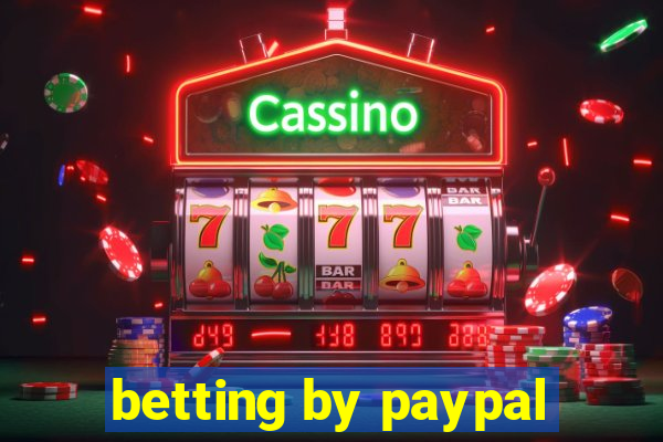 betting by paypal