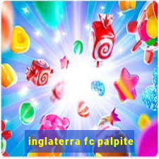 inglaterra fc palpite