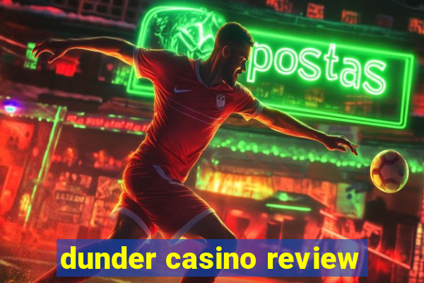 dunder casino review