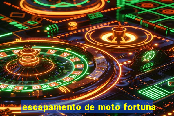 escapamento de moto fortuna