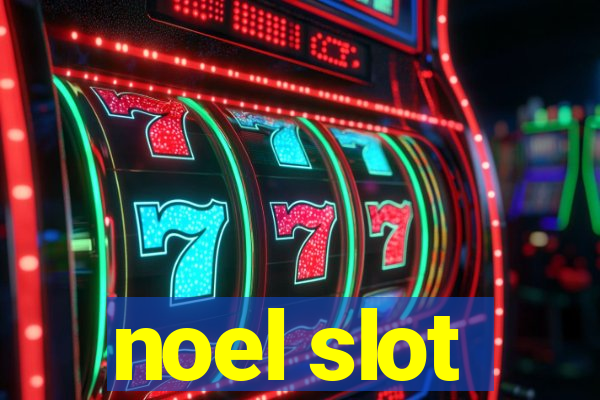 noel slot