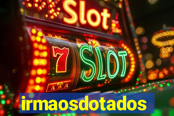 irmaosdotados