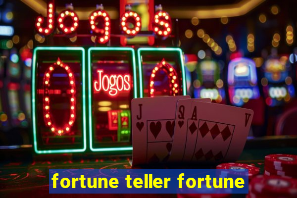 fortune teller fortune