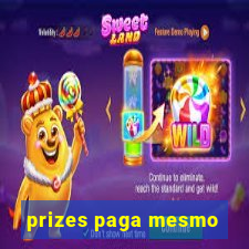 prizes paga mesmo