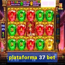 plataforma 37 bet