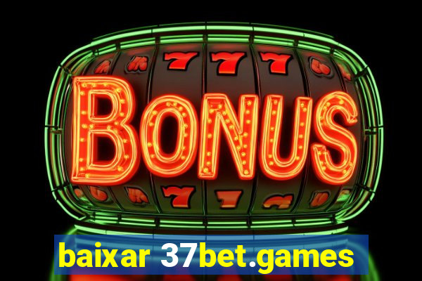 baixar 37bet.games