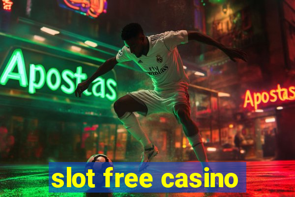 slot free casino