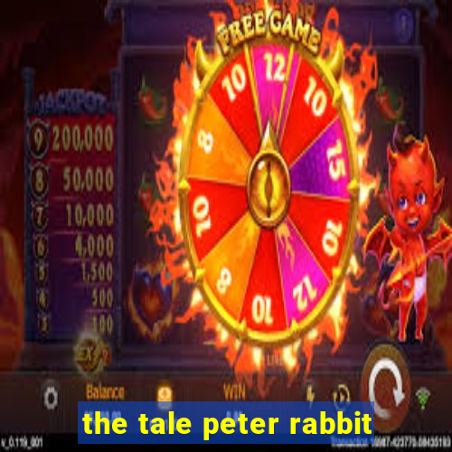 the tale peter rabbit