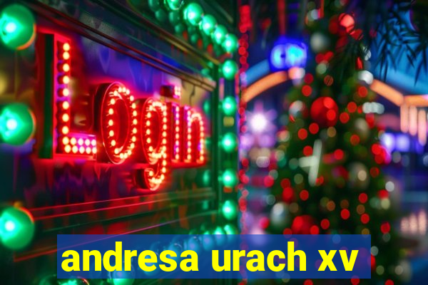 andresa urach xv