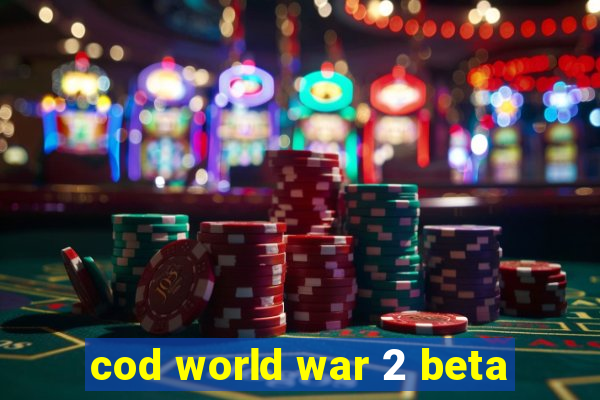 cod world war 2 beta