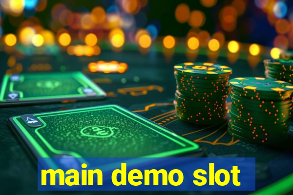 main demo slot