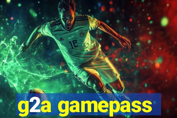 g2a gamepass