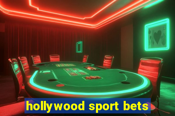 hollywood sport bets