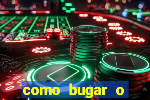 como bugar o fortune tiger