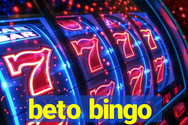 beto bingo