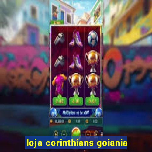 loja corinthians goiania