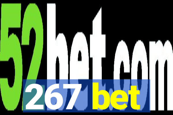 267 bet