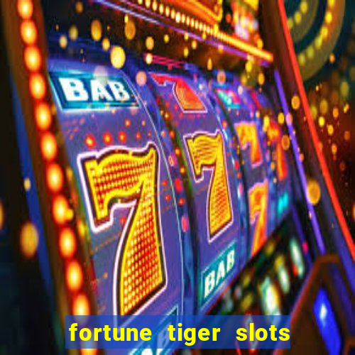 fortune tiger slots paga de verdade