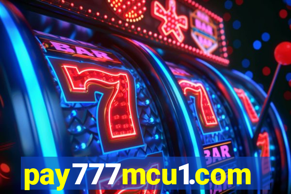 pay777mcu1.com