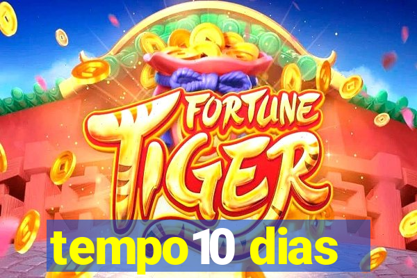 tempo10 dias