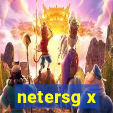 netersg x