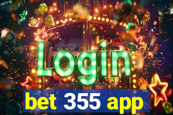 bet 355 app