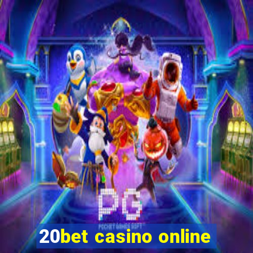 20bet casino online