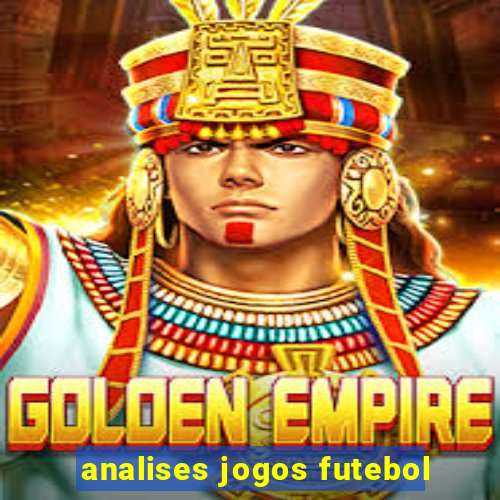 analises jogos futebol