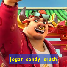 jogar candy crush saga no facebook