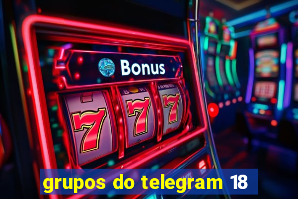 grupos do telegram 18