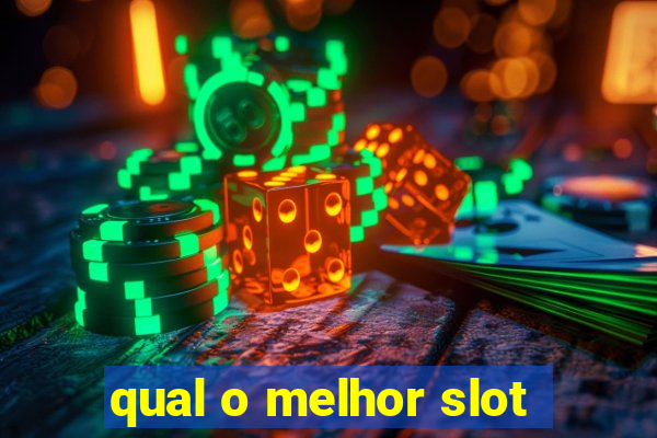 qual o melhor slot