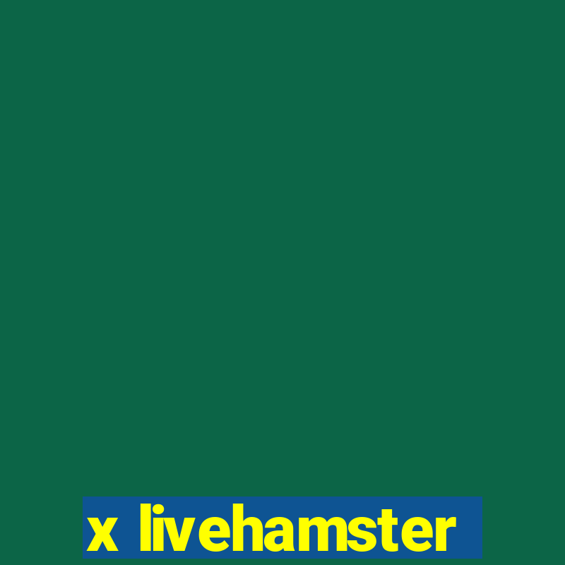 x livehamster