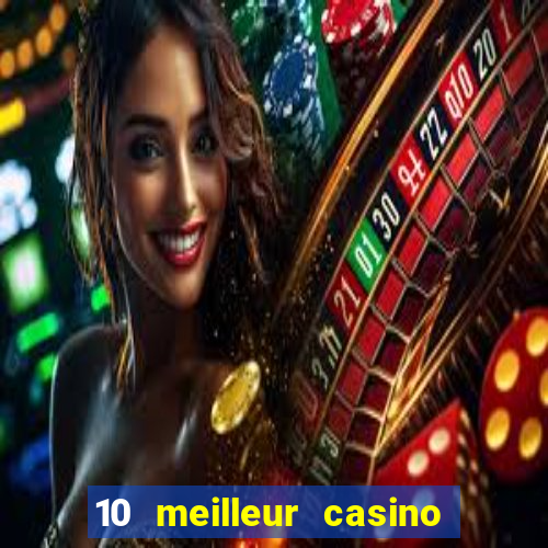 10 meilleur casino en ligne