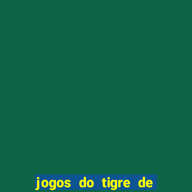 jogos do tigre de 5 reais