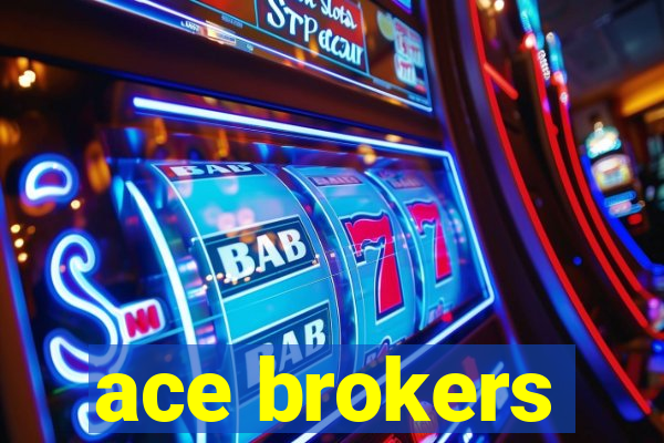 ace brokers