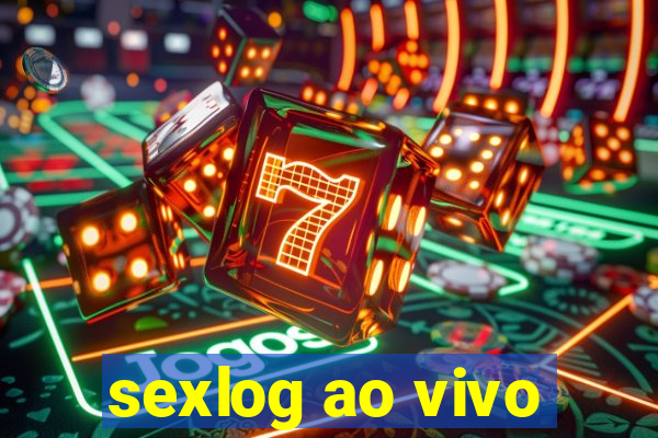 sexlog ao vivo