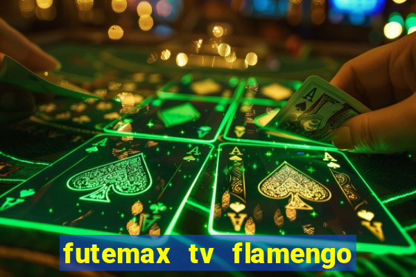 futemax tv flamengo e fluminense