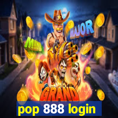 pop 888 login