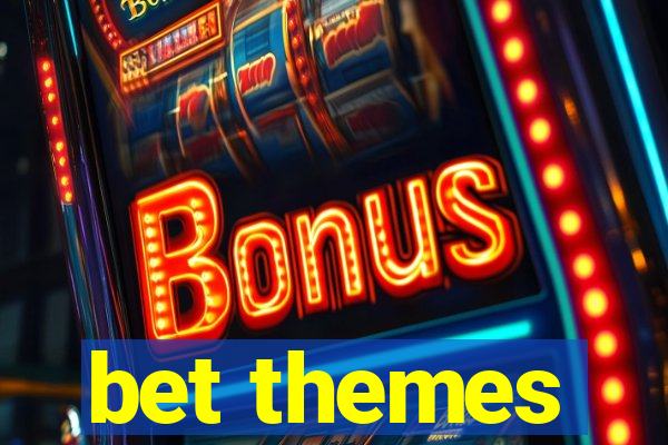 bet themes